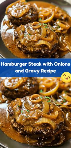 the hamburger steak with onions and gravy recipe is on a plate, ready to be eaten