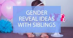 Gender Reveal Ideas Using Siblings, Gender Reveal Ideas Older Sibling, Unique Gender Reveal With Sibling, Gender Reveal With Sibling Ideas, Gender Reveal From Sibling, Gender Reveal Ideas Siblings, Older Sibling Gender Reveal Ideas, Gender Reveal Ideas For Older Siblings, Simple Gender Reveal Ideas With Siblings