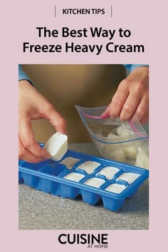 the best way to freeze heavy cream is by using ice cubes as an appetizer