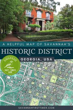 Pinnable graphic showing a photo of the Mercer Williams House and a watercolor map of downtown Savannah. Text overlay reads "A Helpful Savannah Historic District Map" and has the Savannah First-Timer's Guide logo in white on a green circle Savannah Georgia Squares, Savannah Georgia Map, Savannah Map, Georgia Map, Historic Savannah