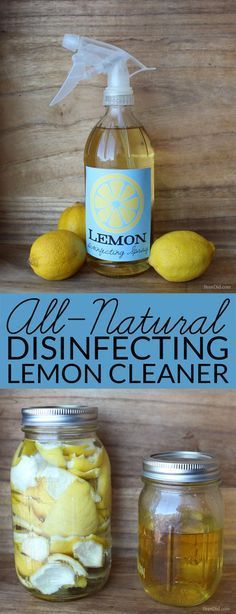 an image of lemons in jars with the words all natural disinfecting lemon cleaner