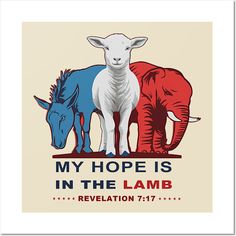 two sheep and an elephant standing next to each other with the words my hope is in the lamb