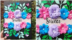 two pictures with flowers on them and the words science written in black, pink, blue and green