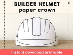 a paper crown with the text build helmet paper crown instant printable for kids and adults