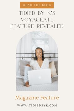 a woman sitting on her bed with a laptop in front of her and text reading read the blog tried by k's voyage revealed feature revealed