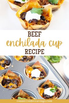 beef enchilada cup recipe in a muffin tin with text overlay