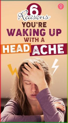 6 Reasons You’re Waking Up With A Headache: To save you some trouble, we did some research on the cyber net and discovered the following reasons Hangover Headache, Throbbing Headache, Constant Headaches, Lose Arm Fat, Tension Headache, Headache Relief, Migraine Headaches, Daily Health Tips, Good Health Tips