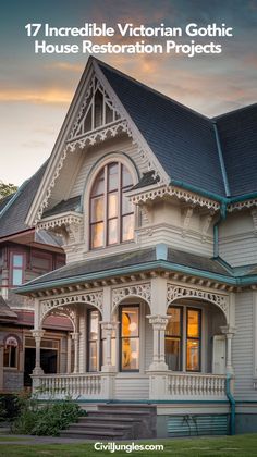 an old victorian house with the words 17 incredible victorian gothic house restoration projects on it