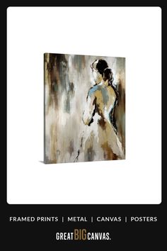 an abstract painting of a woman in white and brown with text that reads, framed prints metal canvass posters great big canvass