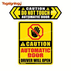 a caution sign is shown with the words do not touch automatic door and an image of a hand