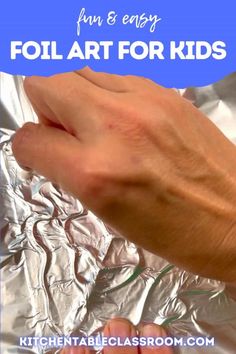 a hand is touching foil with the text fun and easy foil art for kids