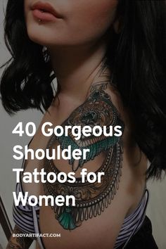 a woman with tattoos on her chest and the words 40 gorgeous shoulder tattoo designs for women