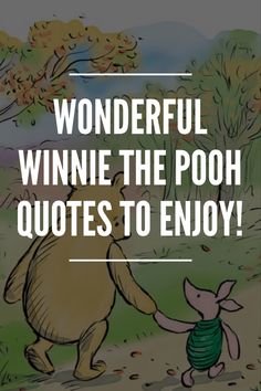 winnie the pooh quote with an image of a pig holding on to another animal