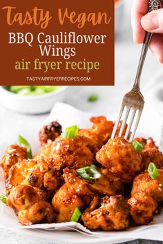 a person is holding a fork over some food on a plate with the words tasty vegan bbq cauliflower wings air fryer recipe