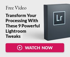 a box with the text transform your processing with these 9 powerful lightroom tweaks