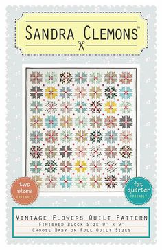 the vintage flower quilt pattern from sandra clemons is featured in this book