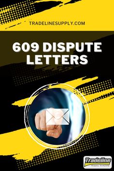 609 Dispute Letters - TradelineSupply.com Credit Dispute Tips, 609 Credit Dispute Letter Template, Dispute Credit Report, Small Business Tax, Build Credit, Good Credit Score