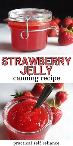 strawberry jelly canning recipe in a jar with strawberries on the side and text overlay that reads, strawberry jelly canning recipe