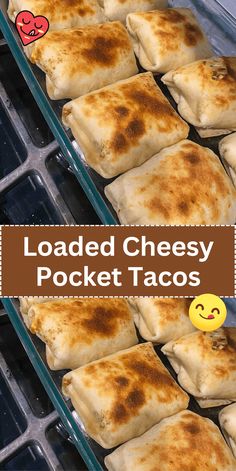 loaded cheesy pocket tacos are ready to be served in the oven for lunch