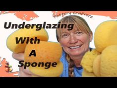 a woman holding three sponges with the caption underglazing with a sponge