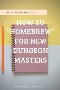 Want to run your own home-brew campaign, but aren't sure where to start? Follow this guide to start creating your own amazing adventures TODAY! How To Play Dnd, Dungeon Master Tips, Dnd Diy, Dnd Character Sheet, Home Brewing Equipment, Dnd Crafts, Homebrew Recipes