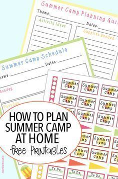 summer camp printables with the title how to plan a summer camp at home