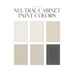 the neutral cabinet paint colors are shown in four different shades