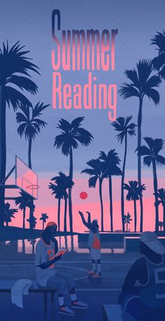 an illustration of people sitting on benches in front of palm trees and the words summer reading