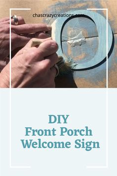 painting a wooden sign with text overlay diy front porch welcome sign Easy Diy Porch, Welcome Sign Ideas, Diy Welcome Sign, Front Porch Welcome Sign, Roof Extension, Diy Front Porch