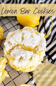 lemon bar cookies on a cooling rack with lemons in the background and text overlay that reads extra large cookie shop lemon bar cookies make them at home with my recipe