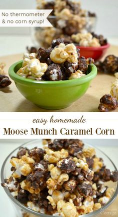 two bowls filled with chocolate covered popcorn and the words easy homemade moose munch caramel corn