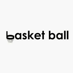 the word basket ball written in black on a white background