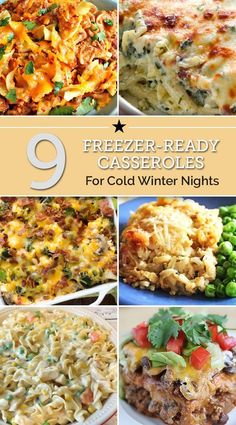 9 freezer - ready casseroles for cold winter nights with text overlay