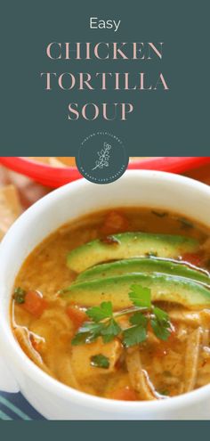 Image of a bowl of chicken tortilla soup Chicken Tortilla Soup Instant Pot, Tortilla Soup Instant Pot, Pressure Cooker Soup Recipes, Instant Pot Chicken Tortilla Soup, Easy Chicken Tortilla Soup, Mexican Tortilla Soup, Tortilla Soup Easy, Slow Cooker Chicken Tortilla Soup, Mexican Soup Recipes