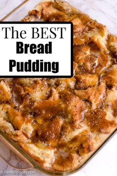 bread pudding in a baking dish Old Fashioned Bread Pudding Recipe, Old Fashioned Bread, Best Bread Pudding, Best Bread Pudding Recipe, Old Fashioned Bread Pudding, Best Bread, Bread Pudding Recipe, Bread Recipes Sweet, Pudding Recipe