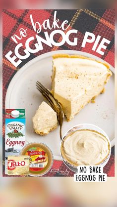 an advertisement for eggnog pie on a white plate with a fork in it