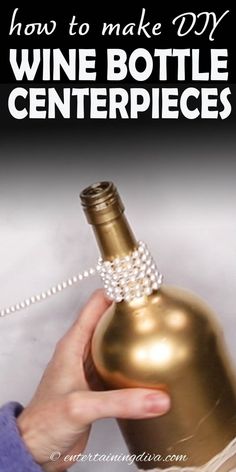 a hand holding a wine bottle with pearls on it and the words how to make diy wine bottle centerpieces