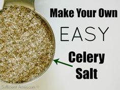 a spoon with some food on it and the words make your own easy celery salt