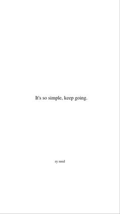 it's so simple, keep going