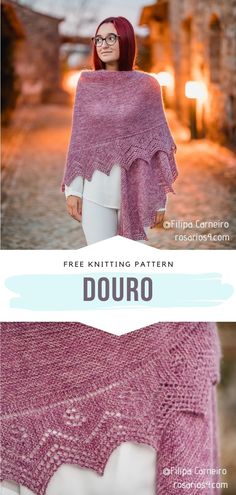 a woman wearing a pink knitted shawl with the words, free knitting pattern douro