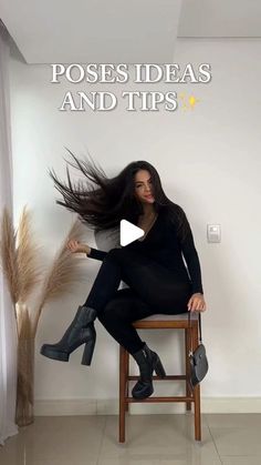 a woman sitting on top of a wooden chair next to a wall with the words poses ideas and tips