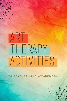 Fantastic activities for self-guided art therapy sessions to increase your self-awareness Recreation Therapy, Therapeutic Activities, Art Therapy Activities, Art Journal Therapy, Group Therapy