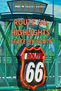 the sign for route 66 highlights state by state