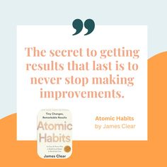 a quote from james clear on the topic of atomic habitts and how to use it