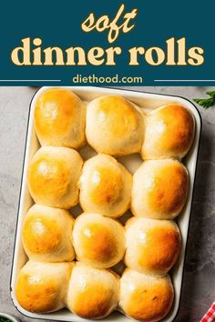 dinner rolls in a baking dish with text overlay that reads soft dinner rolls recipe