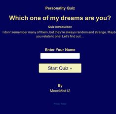 a sign up screen with the words, which one of my dreams are you?