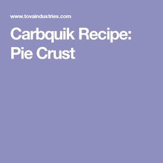 the words carppuk recipe pie crust on a purple background