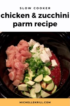 slow cooker chicken and zucchini parm recipe in the crock pot