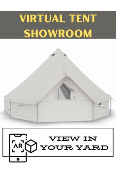 a white tent with the words virtual tent showroom view in your yard on it