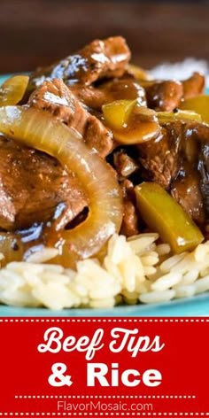 beef tips and rice on a blue plate with text overlay that reads beef tips and rice